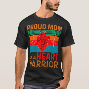 Proud Mom of a Heart Warrior Heart Attack Survivor T-Shirt
