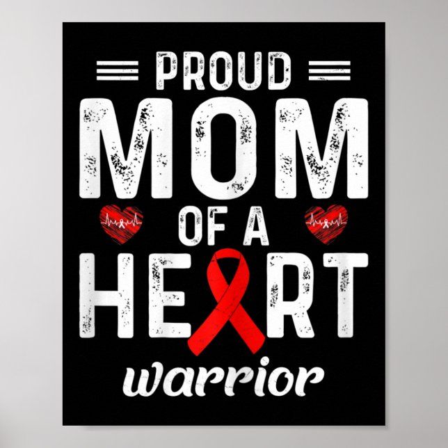Proud Mom Of A Heart Warrior Heart Disease Family  Poster (Front)