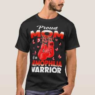 Proud Mom Of A Hemophilia Warrior Awareness T-Shirt