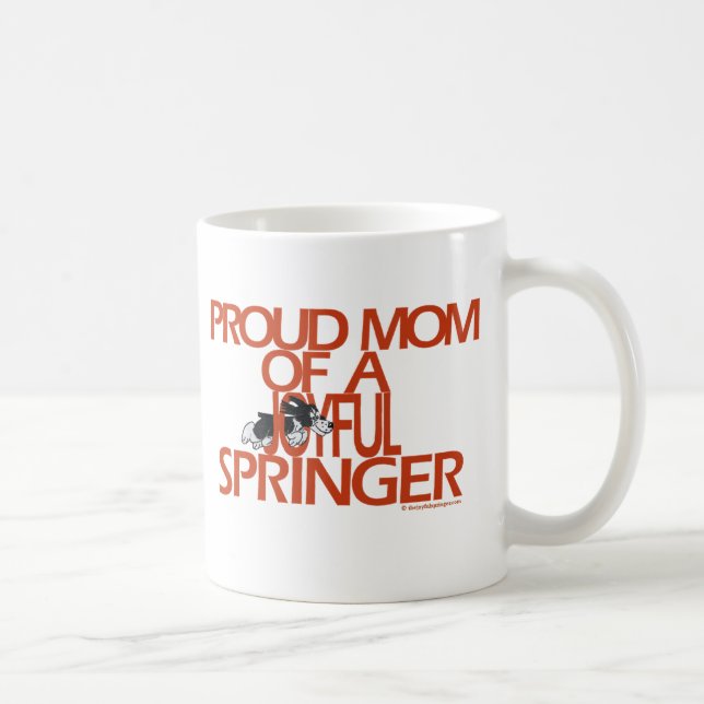 Proud Mom Of A Joyful Springer Coffee Mug (Right)