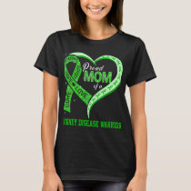 Proud Mom Of A Kidney Disease Warrior T-Shirt