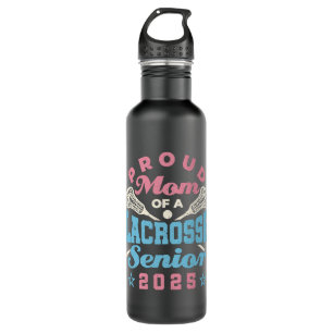 Proud Mom of a Lacrosse Senior 2025 Stainless Steel Water Bottle