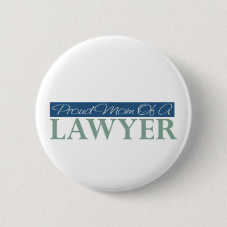 Proud Mom Of A Lawyer Pinback Button