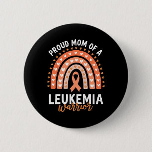 Proud Mom Of A Leukemia Warrior  Button