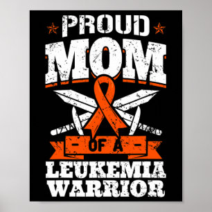 Proud Mom Of A Leukemia Warrior Mother Awareness R Poster