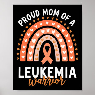 Proud Mom Of A Leukemia Warrior Poster