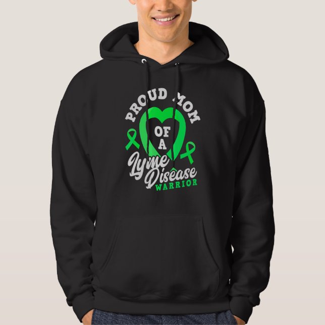 Proud Mom Of A Lyme Disease Warrior Son Daughter Hoodie (Front)