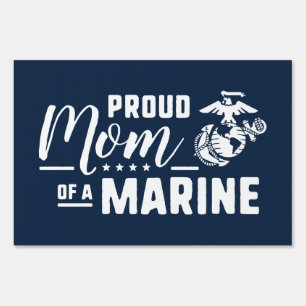 Proud Mom of a Marine Sign