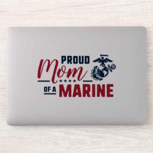 Proud Mom of a Marine Sticker