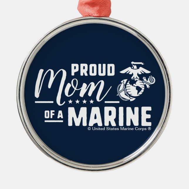 Proud Mom of a Marine - White Metal Ornament (Front)