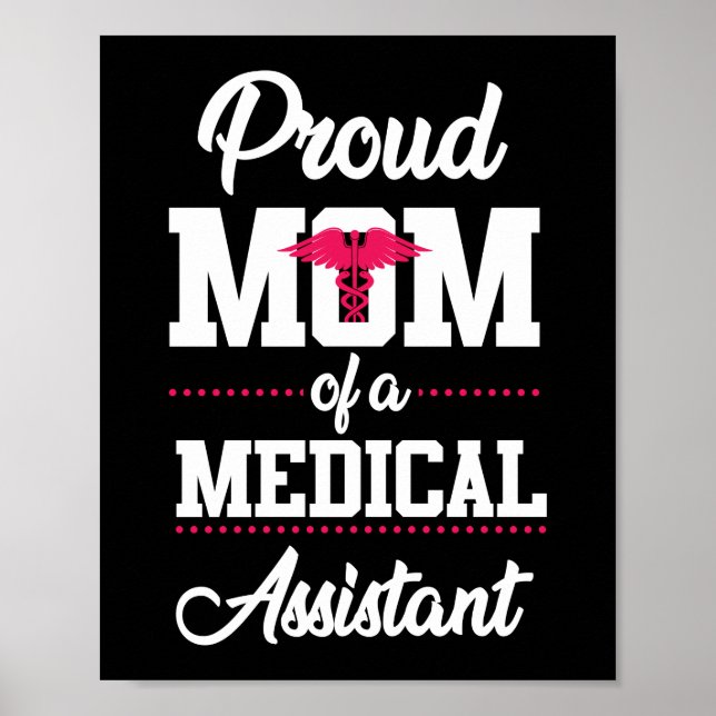 Proud Mom Of A Medical Assistant CMA Poster (Front)