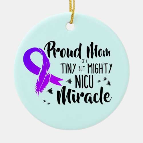 Proud Mom of a NICU Miracle Ornament