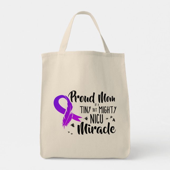 Proud Mom of a NICU Miracle Tote Bag (Back)