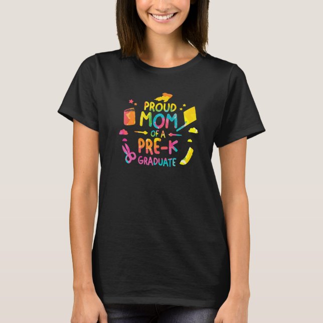 Proud Mom Of A Pre K Graduate Graduation   T-Shirt (Front)
