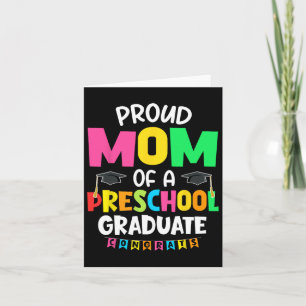Proud Mom Of A Preschool Graduate Graduation Cl Of Card
