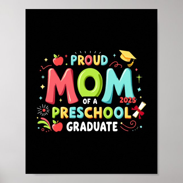 Proud Mom Of A Preschool Graduate Poster (Front)