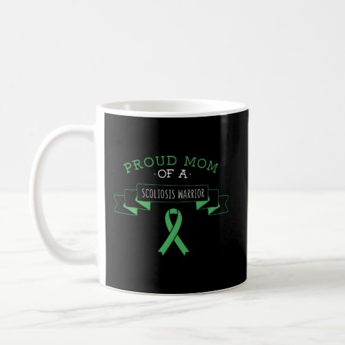 Proud Mom Of A Scoliosis Warrior Awareness Back Coffee Mug