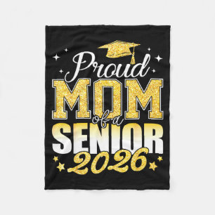 Proud mom of a senior 2026 class of 2026 graduate fleece blanket