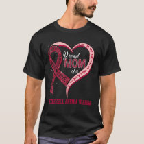 Proud Mom Of A Sickle Cell Anemia Warrior Ribbon H T-Shirt