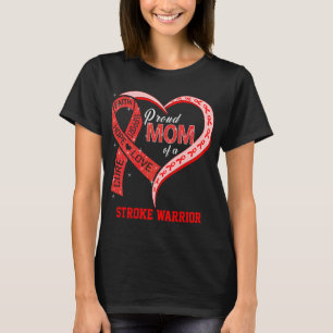 Proud Mom Of A Stroke Warrior T-Shirt