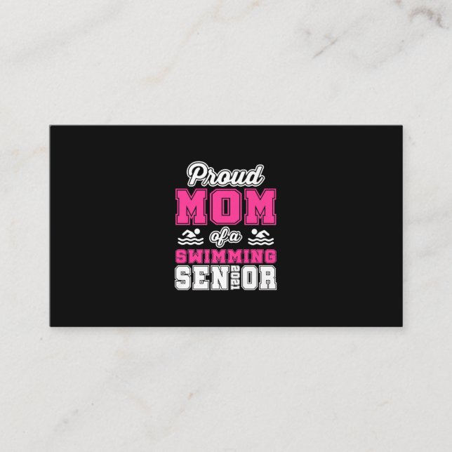 Proud Mom Of A Swimming Senior 2021 Swimmer Swim Business Card (Front)