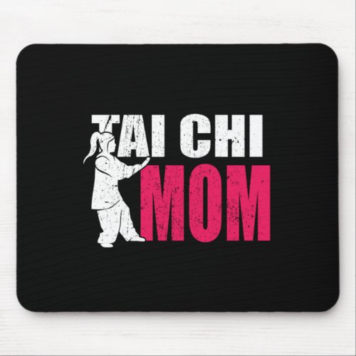 Proud Mom Of A Tai Chi Fighter Mother Gift Idea Mouse Pad