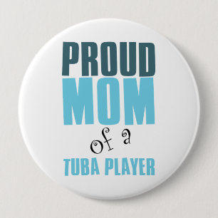 Proud Mom of a Tuba Player Pinback Button