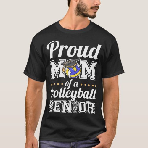 Proud Mom Of A Volleyball Senior 2024 T_Shirt