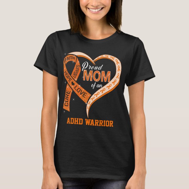 Proud Mom Of An ADHD Warrior T-Shirt (Front)