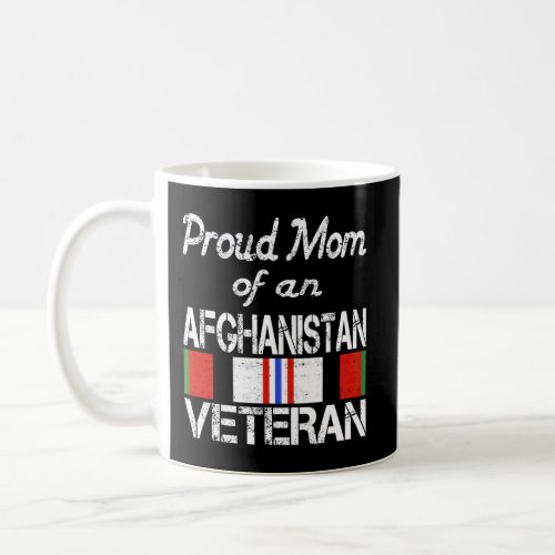 Proud Mom Of An Afghanistan Veteran Coffee Mug