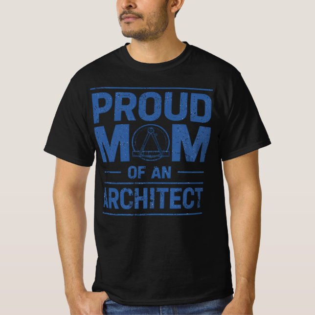 Proud Mom of an Architect T-Shirt (Front)
