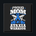 Proud Mom Of An Ataxia Warrior Awareness Ribbon Dy Magnet<br><div class="desc">Proud Mom Of An Ataxia Warrior Awareness Ribbon Dystaxia</div>