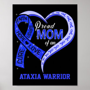 Proud Mom Of An Ataxia Warrior Blue Ribbon Matchin Poster