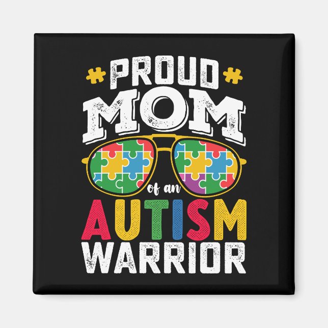 Proud Mom Of An Autism Warrior Family Magnet (Front)
