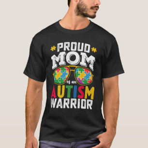 Proud Mom Of An Autism Warrior Family T-Shirt