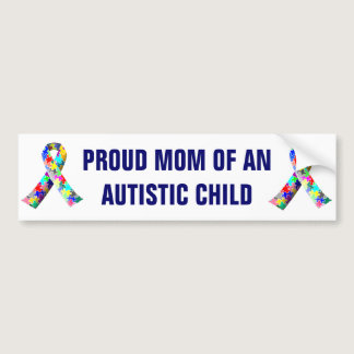 Proud Mom of an Autistic Child Bumper Sticker