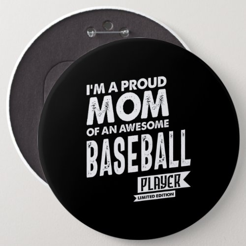 Proud Mom Of an Awesome Baseball Player Button