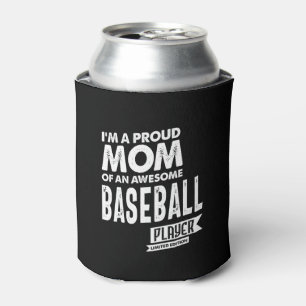 Proud Mom Of an Awesome Baseball Player Can Cooler