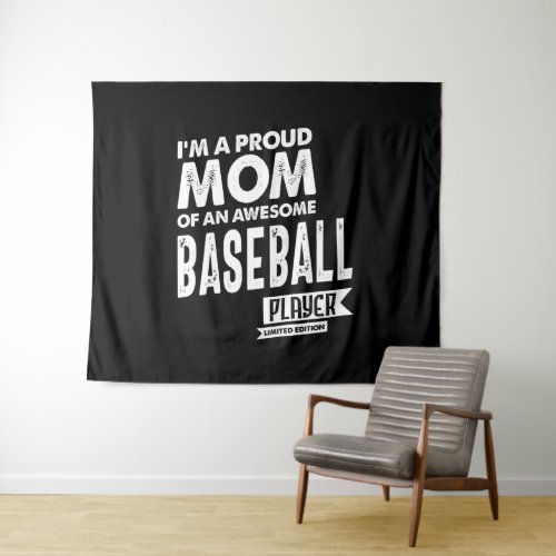 Proud Mom Of an Awesome Baseball Player Tapestry