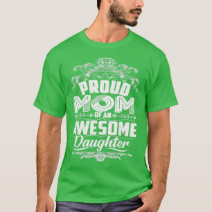 Proud Mom Of An Awesome Daughter Mothers Day 2020 T-Shirt