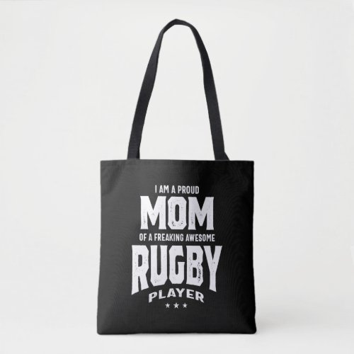 Proud Mom Of An Awesome Rugby Player Tote Bag