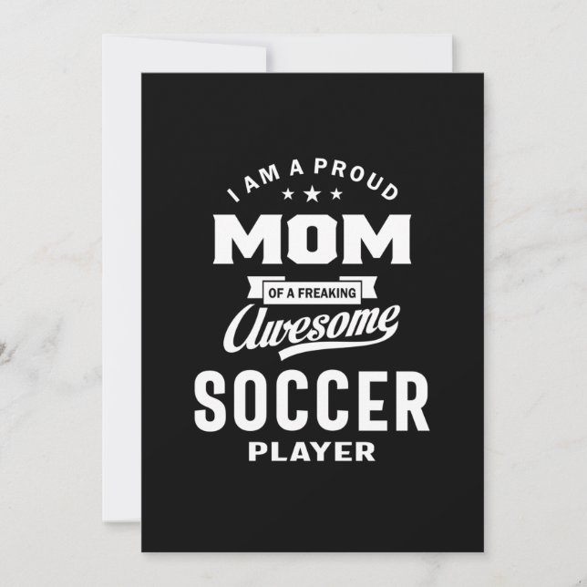 Proud Mom Of An Awesome Soccer Player Invitation (Front)