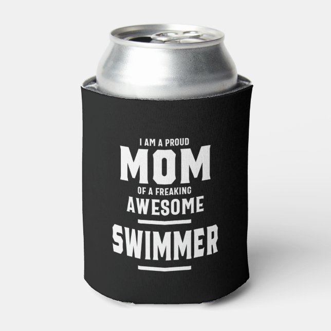 Proud Mom Of An Awesome Swimmer Player Can Cooler (Can Front)