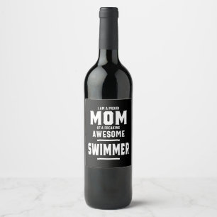 Proud Mom Of An Awesome Swimmer Player Wine Label