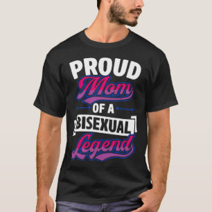 Proud Mom Of An Bisexual Legend Cute Bi Proud Par T-Shirt
