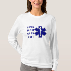 Proud Mom of an EMT - Supportive Mom T-Shirt