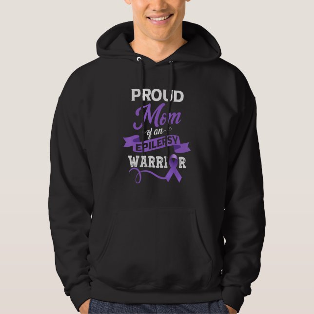 Proud Mom Of An Epilepsy Warrior Epilepsy Awarenes Hoodie (Front)
