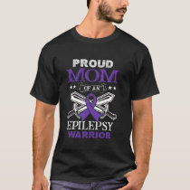 Proud Mom Of An Epilepsy Warrior Family Matching P T-Shirt