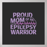 Proud Mom of an Epilepsy Warrior Show Your Support