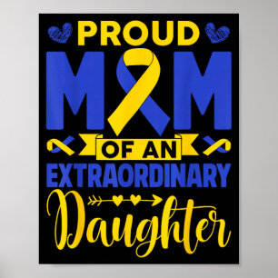 Proud Mom of an Extraordinary Daughter Down Poster